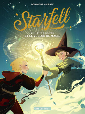 cover image of Starfell (Tome 4)--Violette Dupin et le voleur de magie